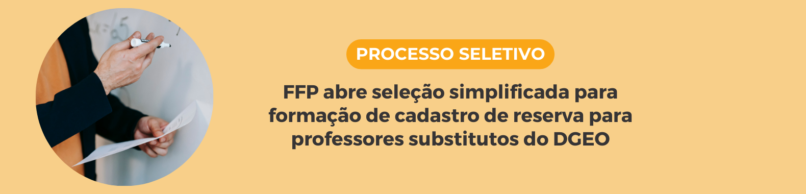 Processo Seletivo Simplificado para cadastro de reserva de Professores Substitutos do DGEO